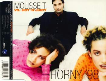 Mousse T. vs. Hot'n'Juicy - Horny '98