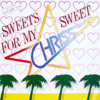 Chriss - Sweets For My Sweet