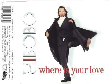 DJ Bobo - Where Is Your Love