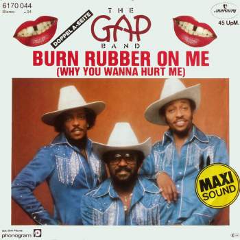 Gap Band - Burn Rubber On Me / Baby Baba Boogie