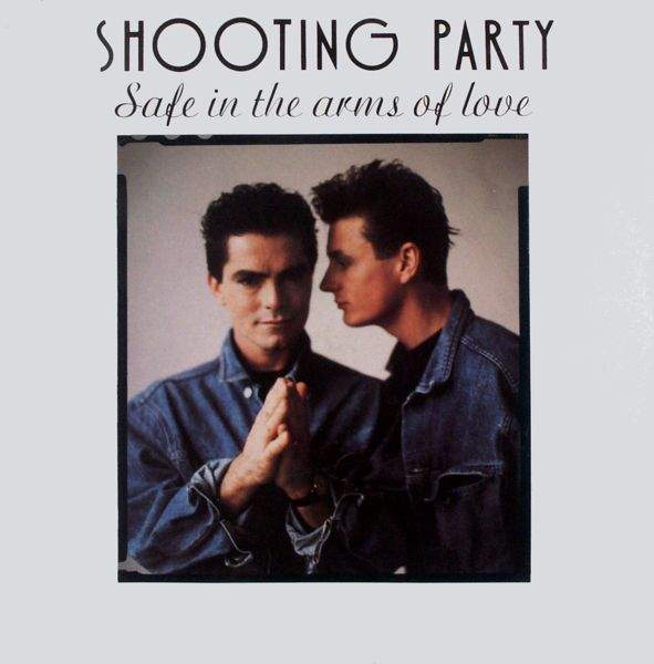 Shooting Party - Save In The Arms Of Love