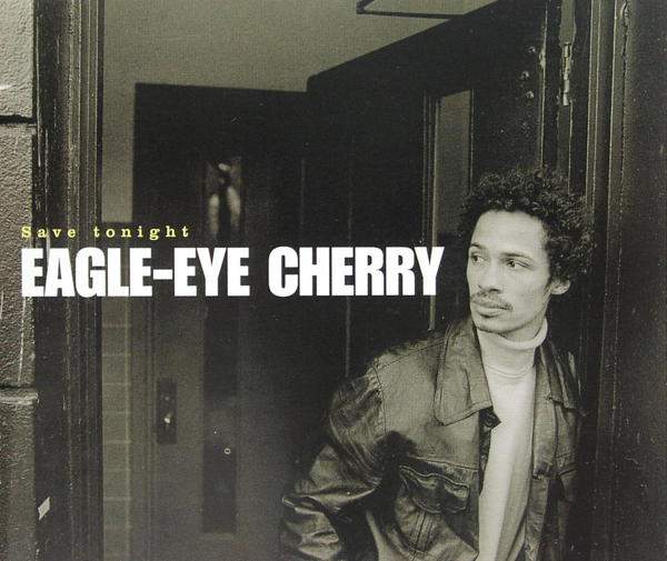 Eagle-Eye Cherry - Save Tonight