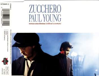 Zucchero & Young, Paul - Senza Una Donna (Without A Woman)