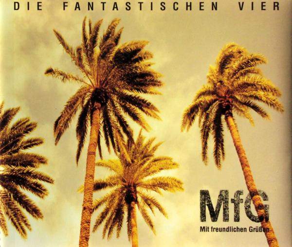 Fantastischen Vier - MfG (Mit Freundlichen Grüßen)