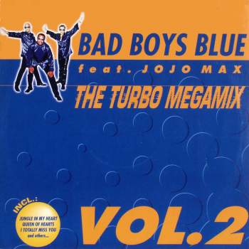 Bad Boys Blue - The Turbo Megamix Vol. 2 Vol. 2
