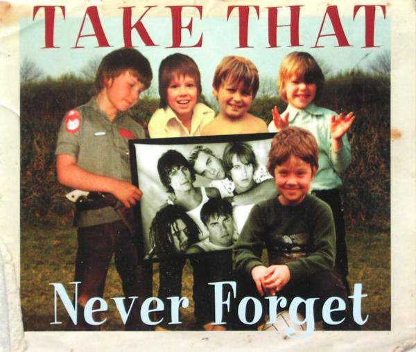 Take That - Never Forget
