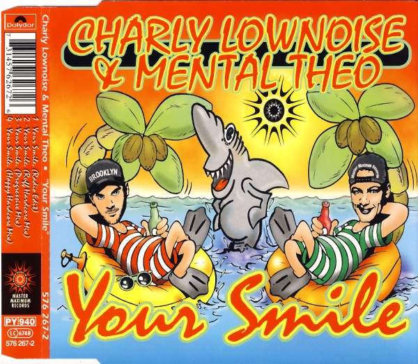 Charly Lownoise & Mental Theo - Your Smile