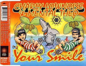 Charly Lownoise & Mental Theo - Your Smile