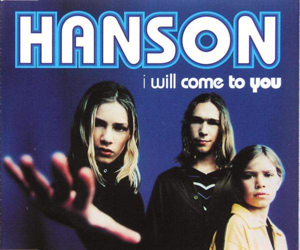 Hanson - I Will Come To You