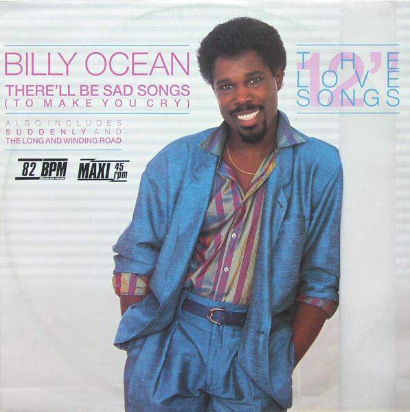 Billy Ocean - There'll Be Sad Songs (To Make You Cry)