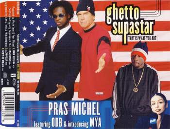Michel, Pras feat. ODB & Mya - Ghetto Supastar (That Is What You Are)