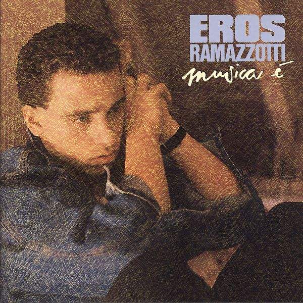 Eros Ramazzotti - Musica È