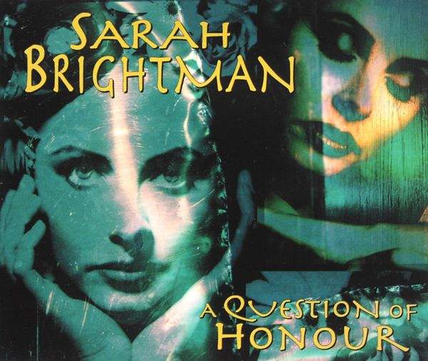 Sarah Brightman - A Question Of Honour