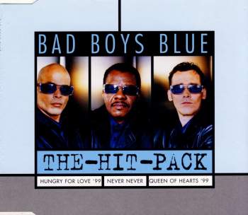 Bad Boys Blue - The Hit Pack
