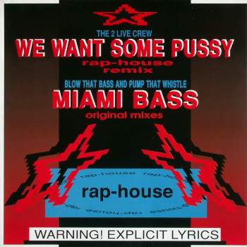 2 Live Crew - We Want Some Pussy Rap House Remix