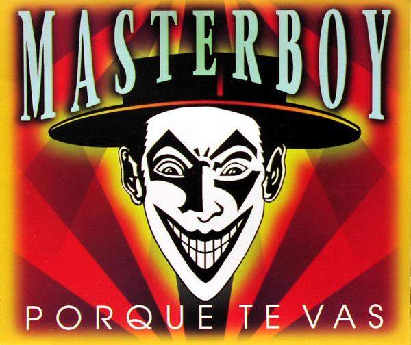 Masterboy - Porque Te Vas