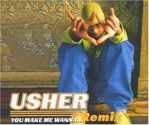 Usher - You Make Me Wanna
