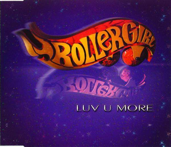 Rollergirl - Luv U More