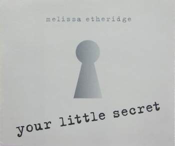 Etheridge, Melissa - Your Little Secret