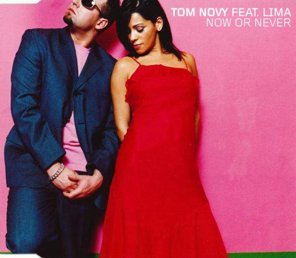 Tom Novy feat. Lima - Now Or Never