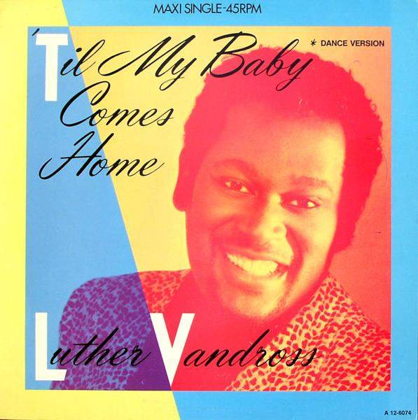 Vandross, Luther - 'Til My Baby Comes Home