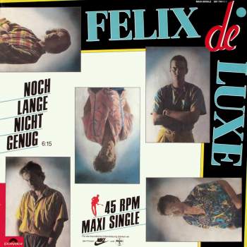 Felix De Luxe - Noch Lange Nicht Genug