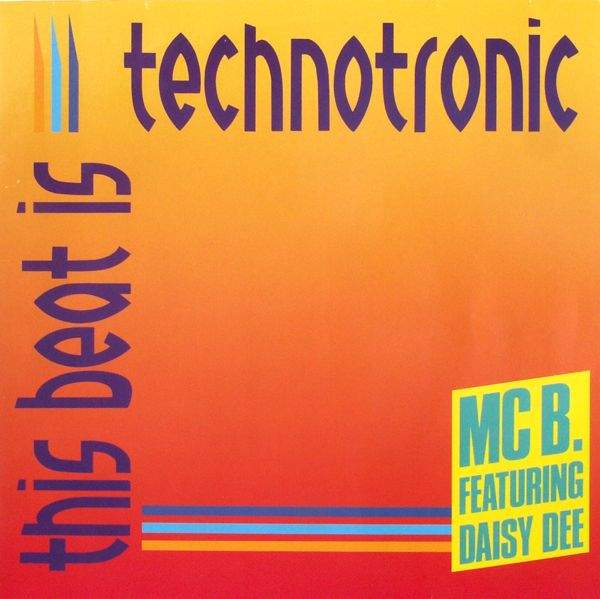 MC B. feat. Daisy Dee - This Beat Is Technotronic