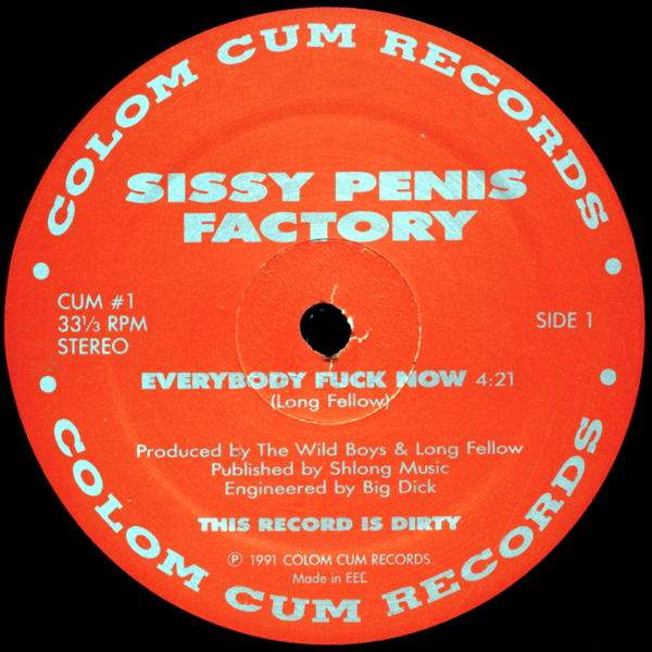 Sissy Penis Factory - Everybody Fuck Now