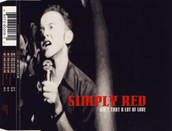 Simply Red - Ain't That A Lot Of Love