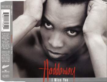 Haddaway - I Miss You