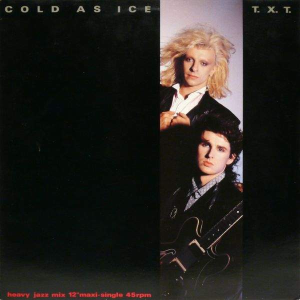 T.X.T. - Cold As Ice