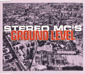Stereo MC's - Ground Level
