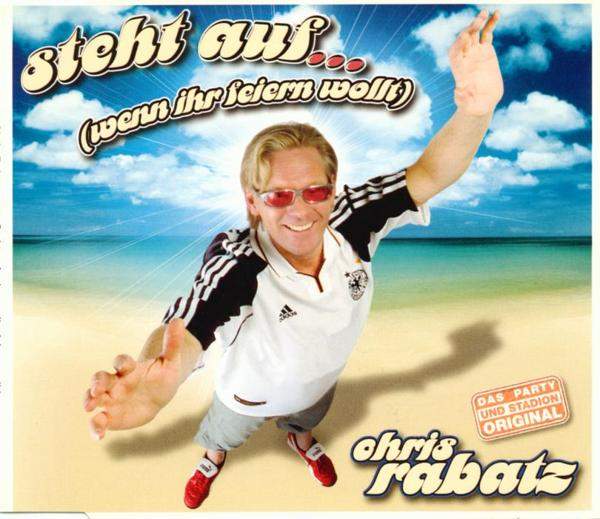 Chris Rabatz - Steht Auf (Wenn Ihr Feiern Wollt)