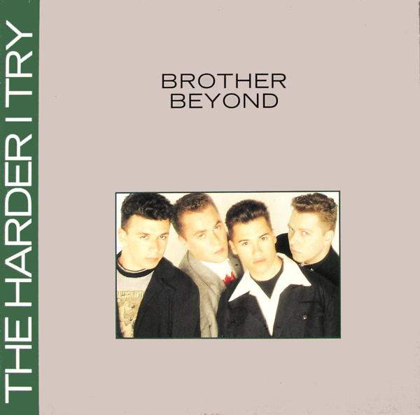 Brother Beyond - The Harder I Try