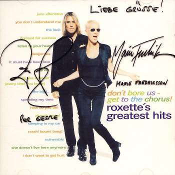 Roxette - Don't Bore Us - Get To The Chorus (Greatest Hits)