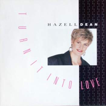 Dean, Hazell - Turn It Into Love