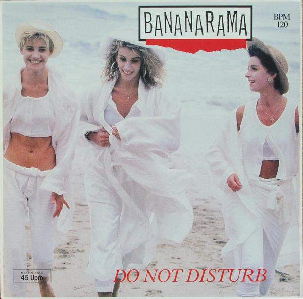 Bananarama - Do Not Disturb