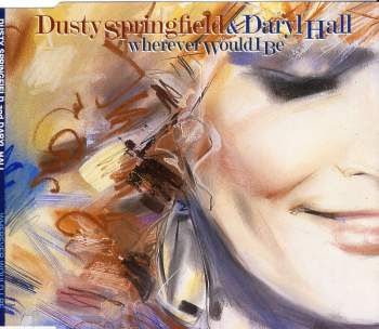 Springfield, Dusty & Daryl Hall - Wherever Would I Be
