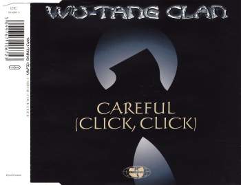 Wu-Tang Clan - Careful (Click, Click)