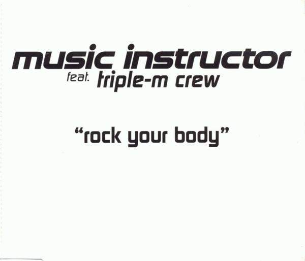Music Instructor feat. Triple-M Crew - Rock Your Body