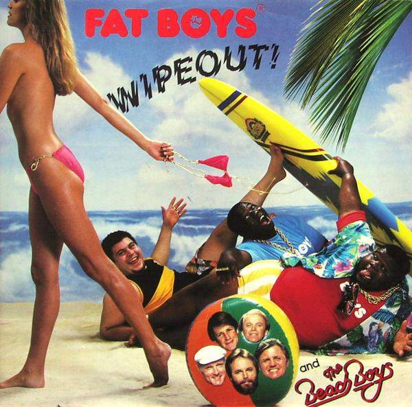Fat Boys - Wipeout