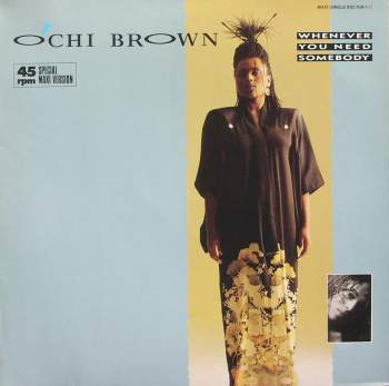 Brown, O'chi - Whenever You Need Somebody