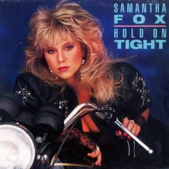 Fox, Samantha - Hold On Tight