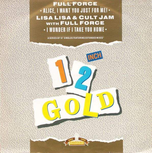 Full Force - Alice, I Want You Just For Me