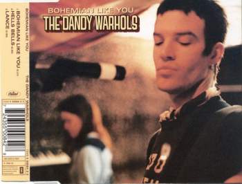 Dandy Warhols - Bohemian Like You