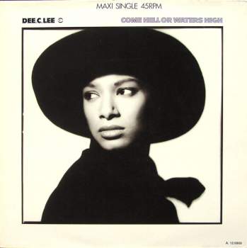 Lee, Dee C. - Come Hell Or What Waters High