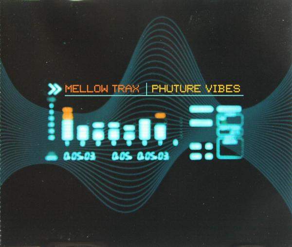 Mellow Trax - Phuture Vibes