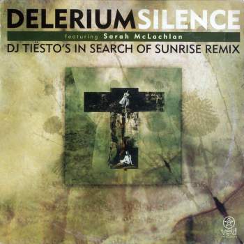 Delerium feat. Sarah McLachlan - Silence DJ Tiesto's In Search Of Sunrise Remix