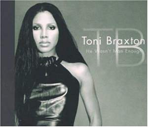 Toni Braxton - He Wasn't Man Enough