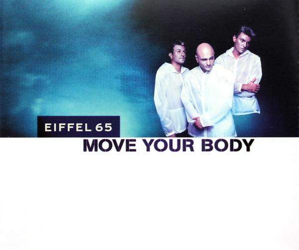 Eiffel 65 - Move Your Body